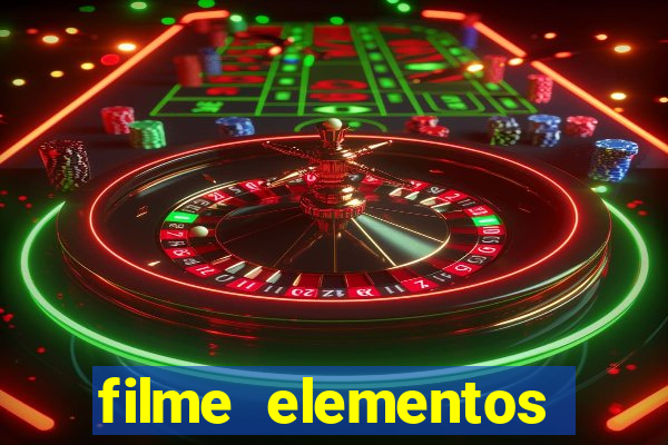 filme elementos completo dublado drive